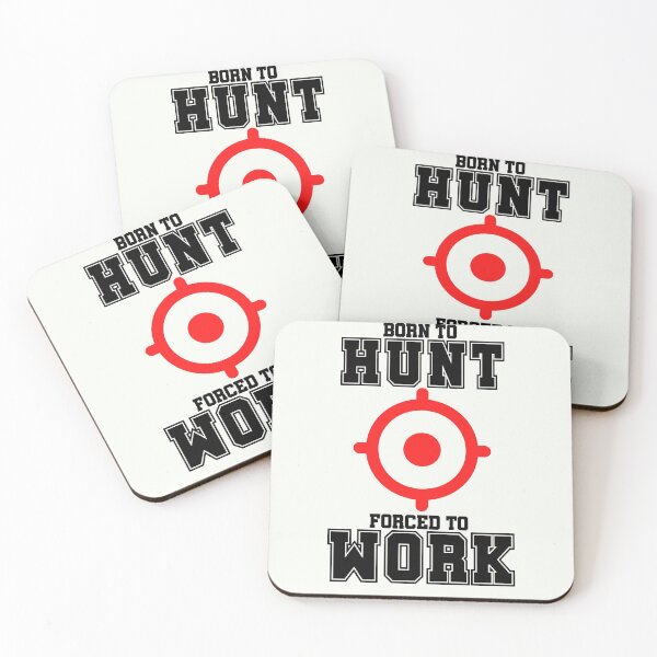 Item preview, born to hunt forced to work  designed and sold by Tia555.