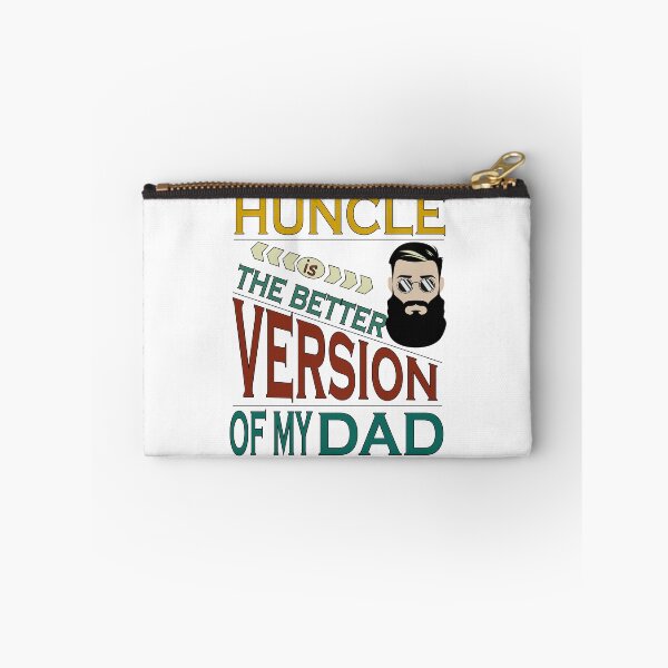 Item preview, Huncle is the better version of my dad designed and sold by YAHIA-14.