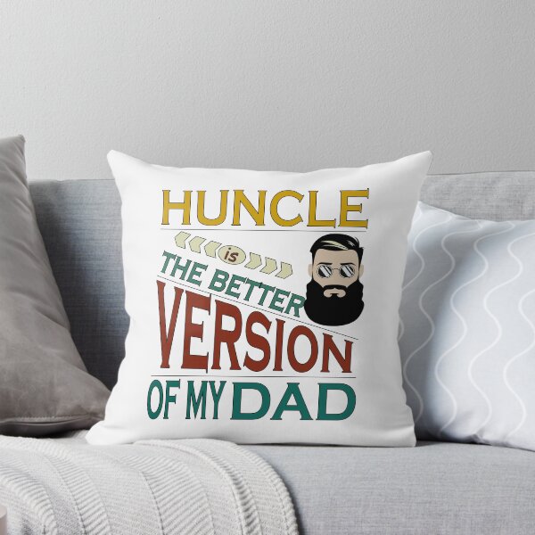 Item preview, Huncle is the better version of my dad designed and sold by YAHIA-14.