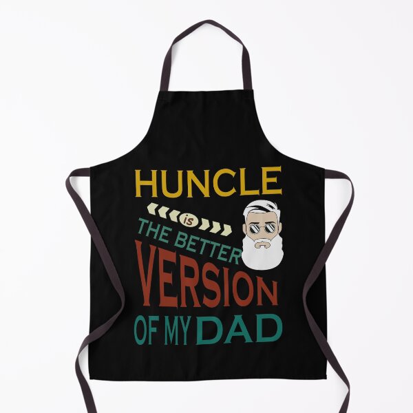Item preview, Huncle is the better version of my dad designed and sold by YAHIA-14.