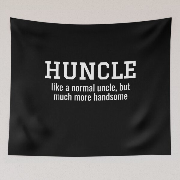 Item preview, Huncle Funny Uncle Hunk + Uncle designed and sold by jacks-tees.
