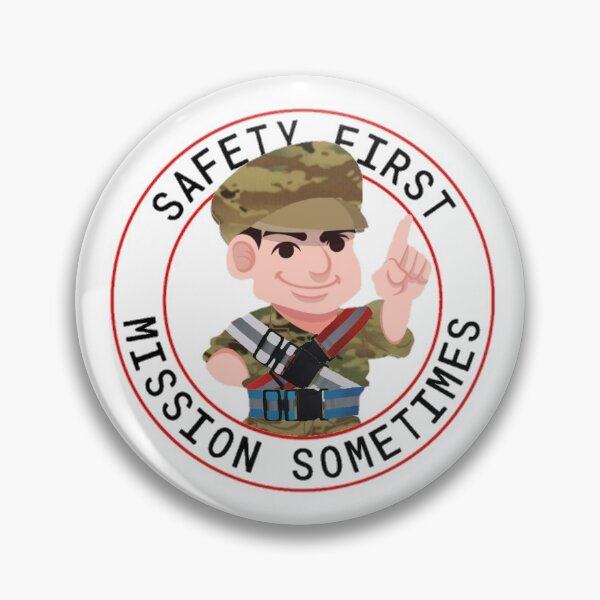 Item preview, Safety First, Mission Sometimes designed and sold by Papa Tango.
