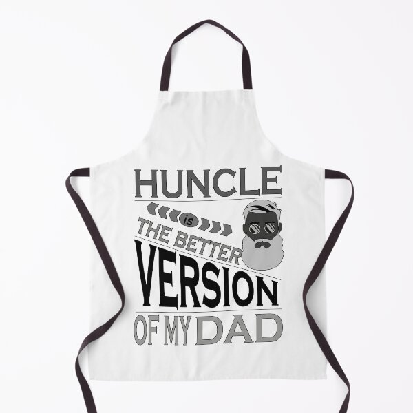 Item preview, Huncle is the better version of my dad designed and sold by YAHIA-14.