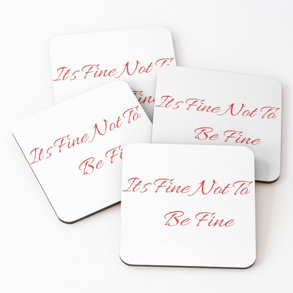 Item preview, It's Fine Not To Be Fine designed and sold by Asherseven.