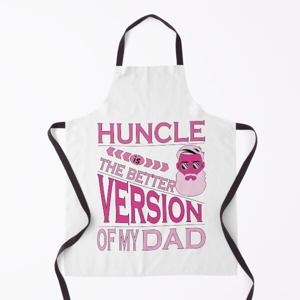 Item preview, Huncle is the better version of my dad designed and sold by YAHIA-14.