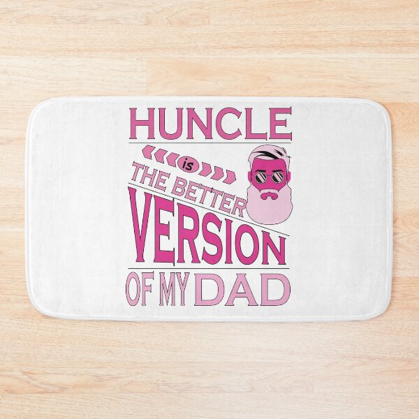 Item preview, Huncle is the better version of my dad designed and sold by YAHIA-14.