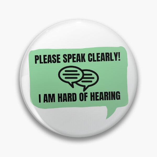 Item preview, Please Speak Clearly I'm Hard of Hearing designed and sold by Jayzdesigns.