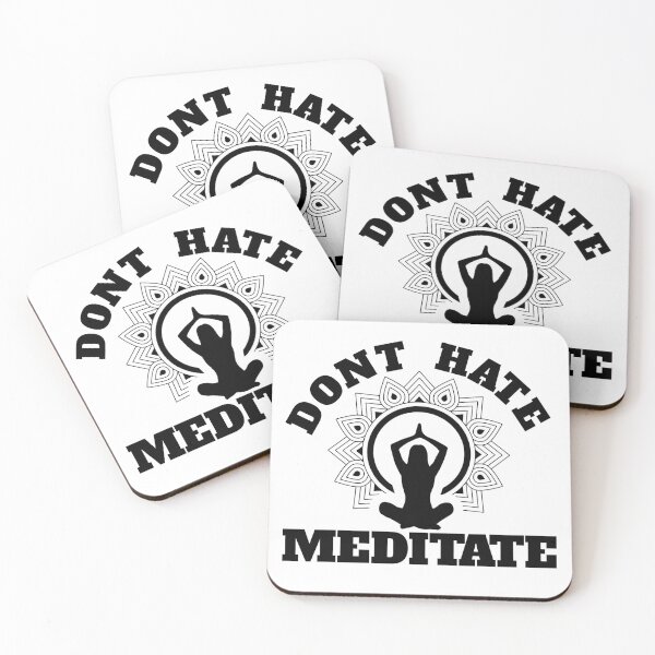 Item preview, Dont hate meditate  designed and sold by Tej0711.