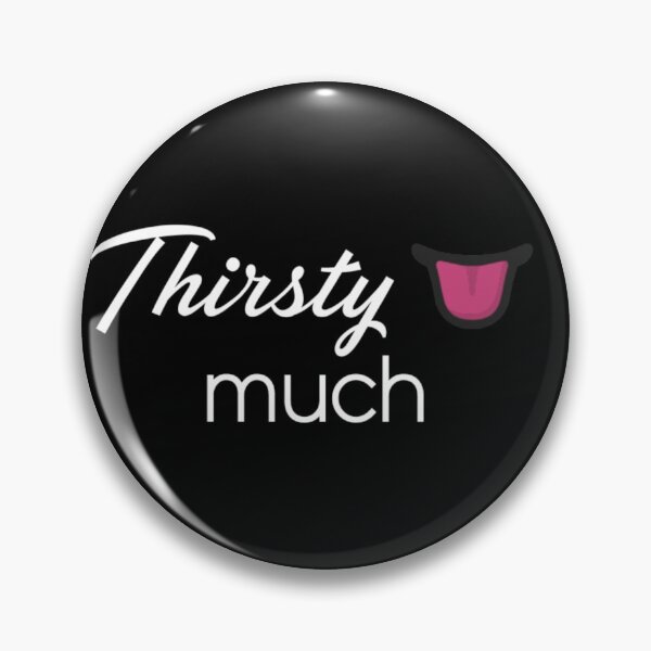 Item preview, Thirsty Much designed and sold by Vivoh12.