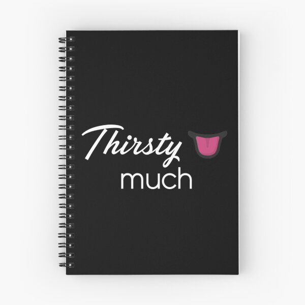 Item preview, Thirsty Much designed and sold by Vivoh12.