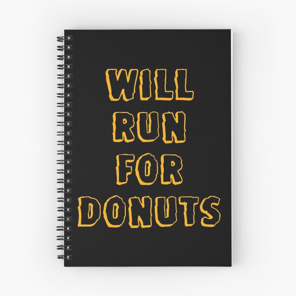 Item preview, Will Run For Donuts designed and sold by ^ H12021 ^.