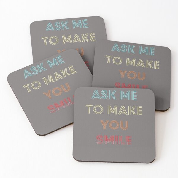 Item preview, ask me to make you smile  designed and sold by 3colors3.