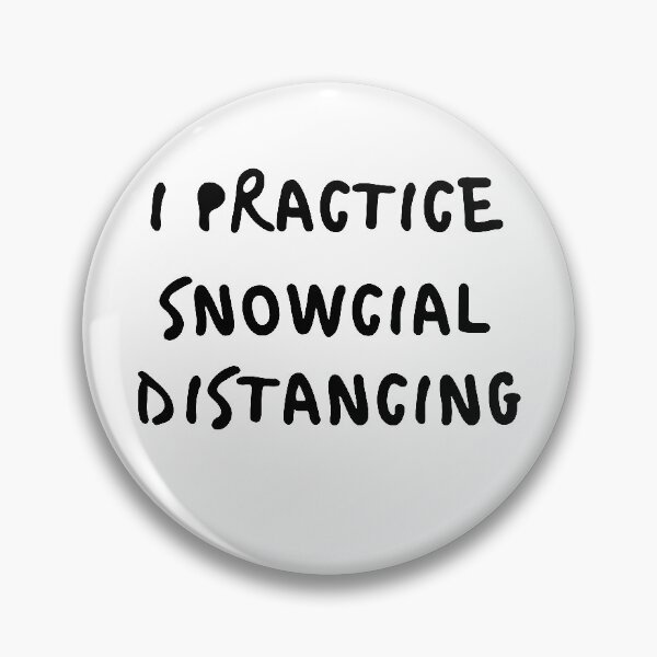 Item preview, I practice snowcial distancing designed and sold by crikz.