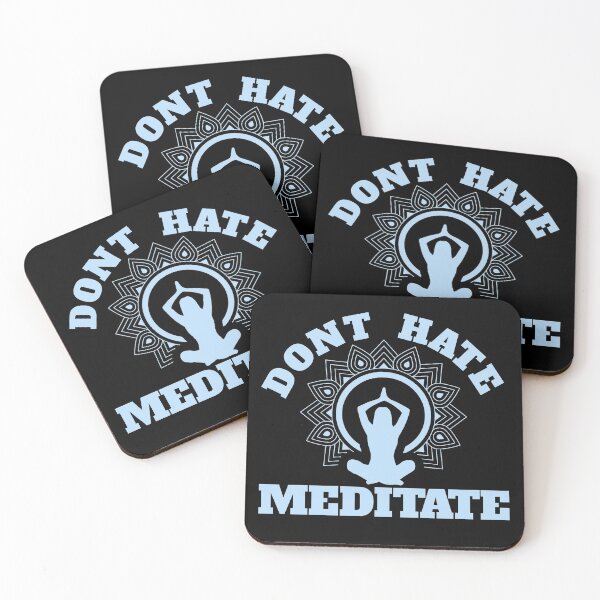 Item preview, Dont hate meditate  designed and sold by Tej0711.