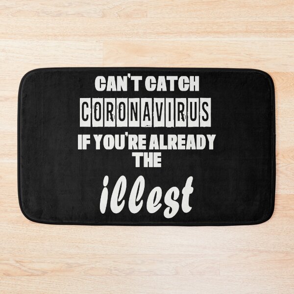 Item preview, Can't Catch Coronavirus if you're already the illest designed and sold by Original Cheddar.