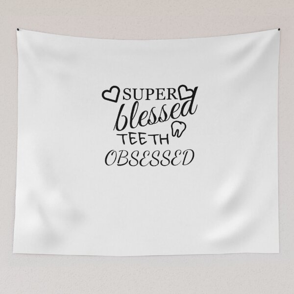 Item preview, Super blessed teeth obsessed designed and sold by Natthiya Minimal.