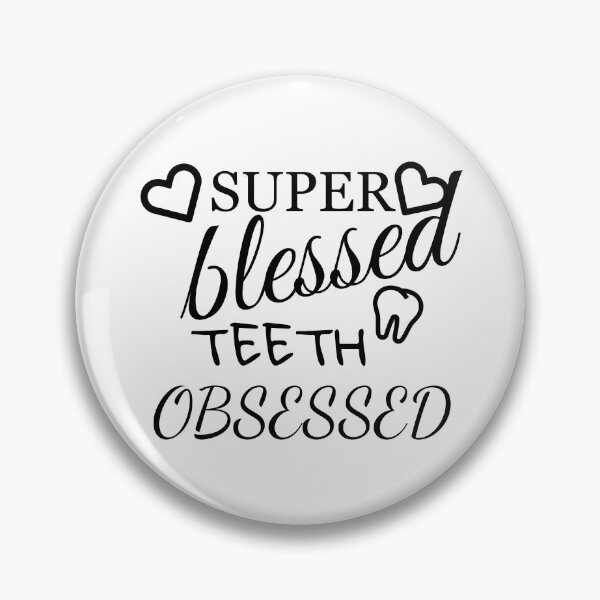 Item preview, Super blessed teeth obsessed designed and sold by Natthiya Minimal.