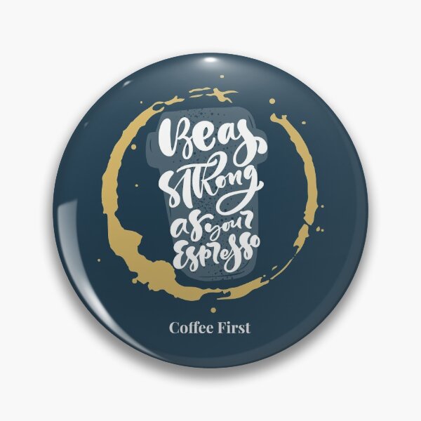 Item preview, Be as Strong as Your Espresso  designed and sold by VBeesTees.