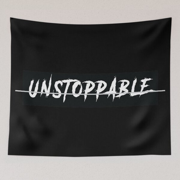 Item preview, UNSTOPPABLE designed and sold by Creativenetic.