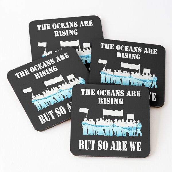 Item preview, The Oceans Are Rising But So Are We designed and sold by Original Cheddar.