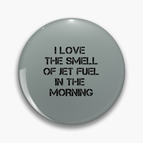 Item preview, I love the smell of jet fuel in the morning designed and sold by Rott515.