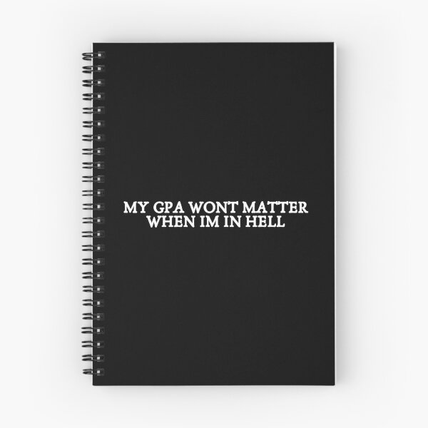 Item preview, MY GPA WONT MATTER WHEN IM IN HELL designed and sold by kindxinn.