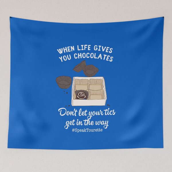 Item preview, When Life Gives You Chocolates Don’t Let Your Tics Get In The Way, Tourette Syndrome, Tourettes  designed and sold by MJDezigns.