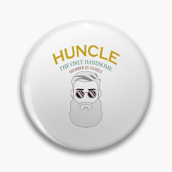 Item preview, Huncle the only handsome member in family designed and sold by YAHIA-14.