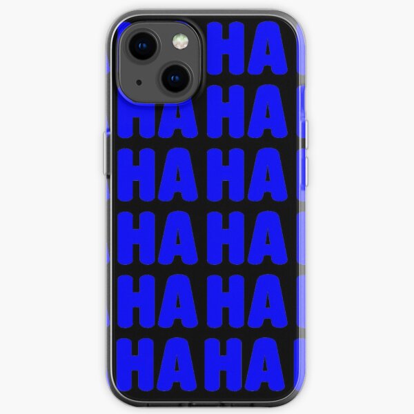 Ha ha ha ...  iPhone Soft Case