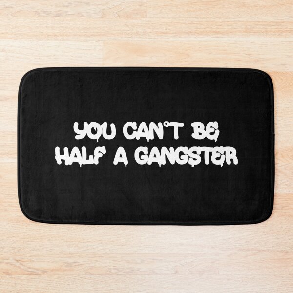 Item preview, You Can't Be Half A Gangster designed and sold by Original Cheddar.