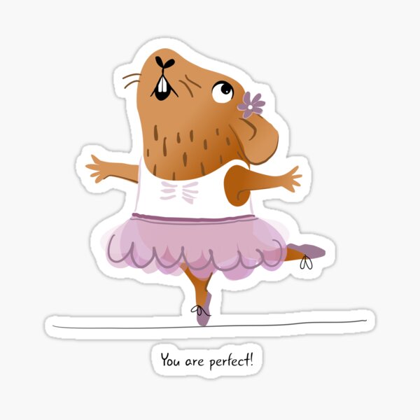 "You are perfect!" Guinea pig Sticker