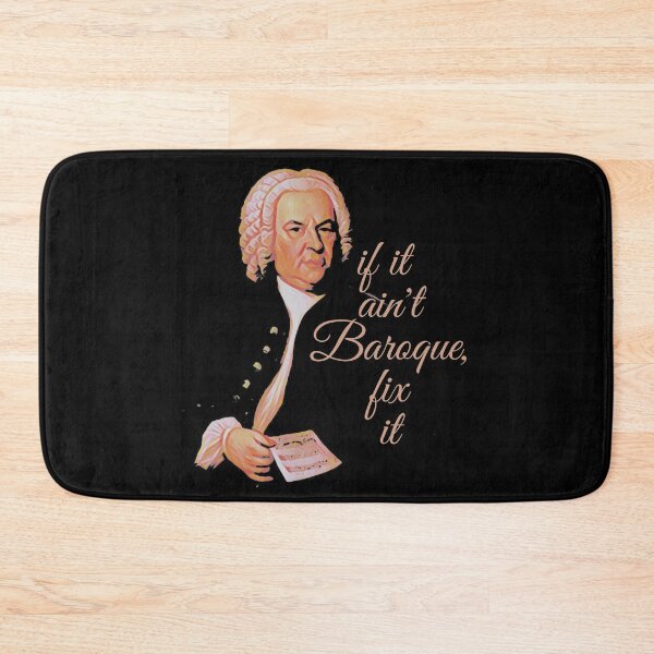 Item preview, J.S. Bach if it ain't Baroque, fix it designed and sold by DesignsofNote.