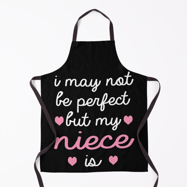Item preview, niece gift i may not be perfect but my niece is designed and sold by alaechamlal.