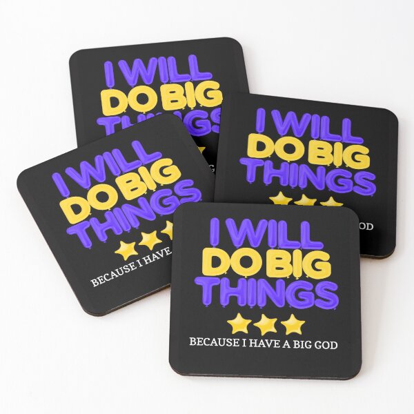 Item preview, I WILL DO BIG THINGS I HAVE A BIG GOD designed and sold by jreiter57.