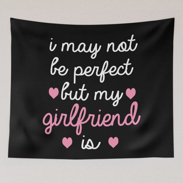 Item preview, best gift for girlfriend i may not be perfect but my girlfriend is designed and sold by alaechamlal.
