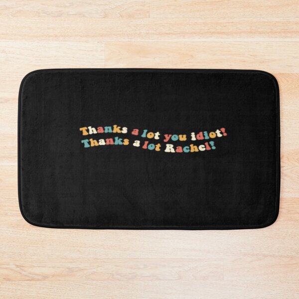 Item preview, Thanks a lot Rachel designed and sold by beckahbrooks.