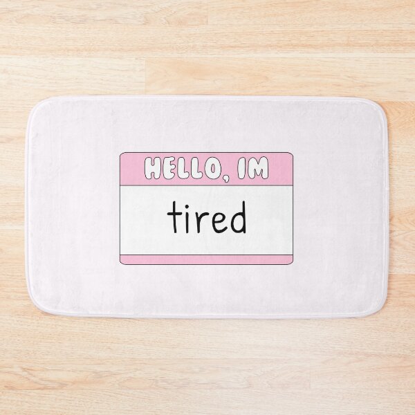 Item preview, hello im tired designed and sold by STAR10008.