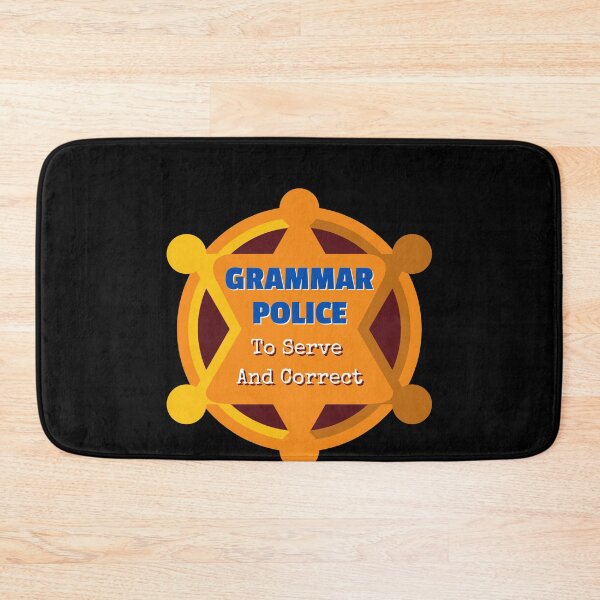 Item preview, Police Grammar To Serve And Correct designed and sold by Two Left Hands Design.