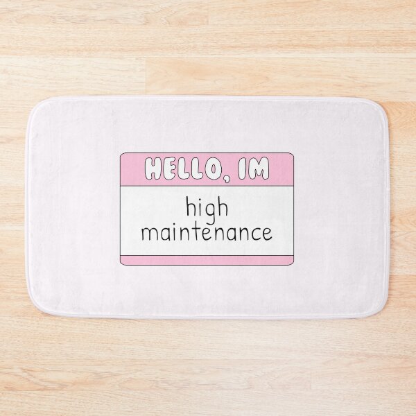 Item preview, hello im high maintenance designed and sold by STAR10008.
