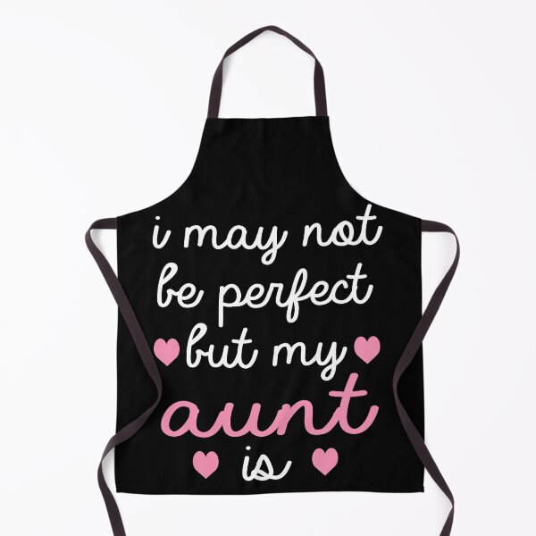 Item preview, best gift for aunt i may not be perfect but my aunt is designed and sold by alaechamlal.