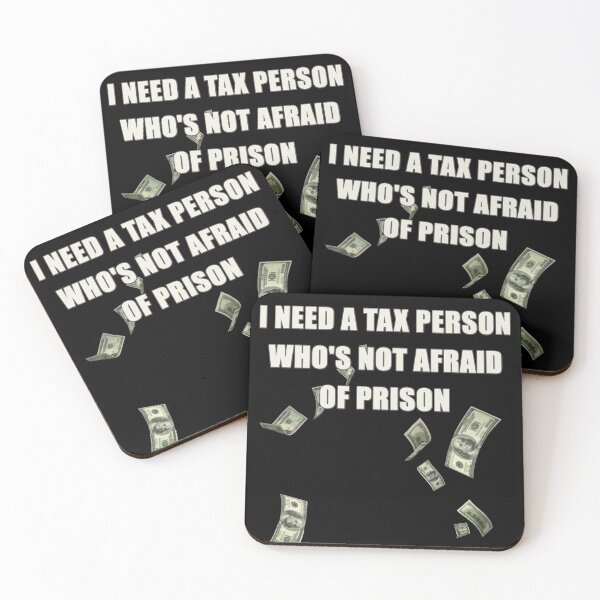 Item preview, I Need A Tax Person Who's Not Afraid of Prision designed and sold by Original Cheddar.