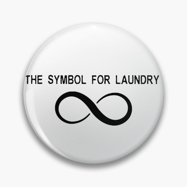 Item preview, The Symbol For Laundry Infinity designed and sold by Original Cheddar.