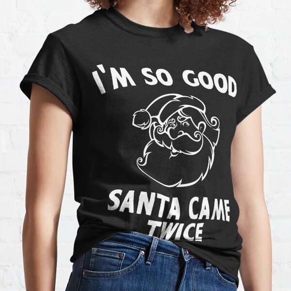 Im so Good Santa Came Twice Christmas Panties Sexy Funny Naughty