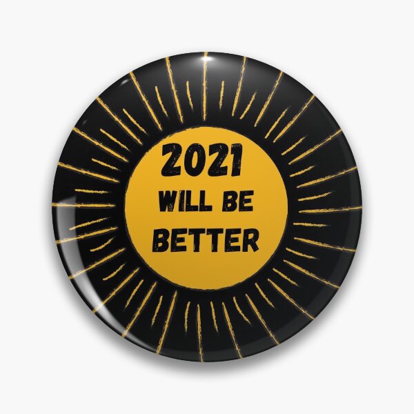 Item preview, funny new year 2021 will be better sun designed and sold by fra02.