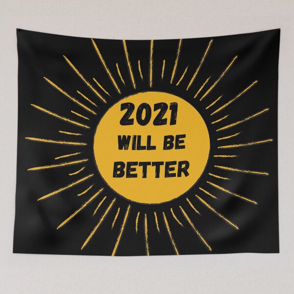 Item preview, funny new year 2021 will be better sun designed and sold by fra02.