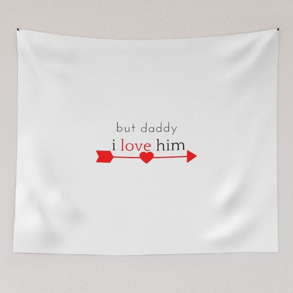 Item preview, But Daddy I Love Him designed and sold by hemokhtar.