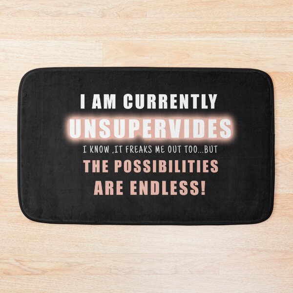 Item preview, I Am Currently Unsupervised Adult Humor Novelty Graphic Funny designed and sold by Essoly.