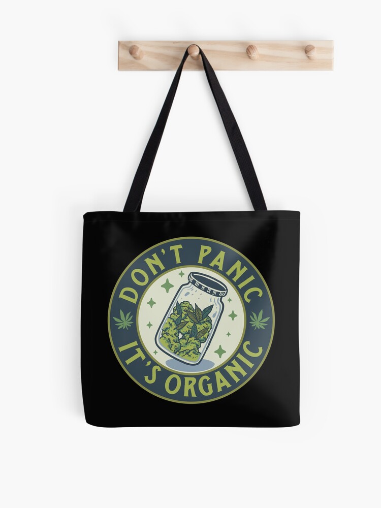 Don't panic, it's organic! Tote bag – Ganja Junction