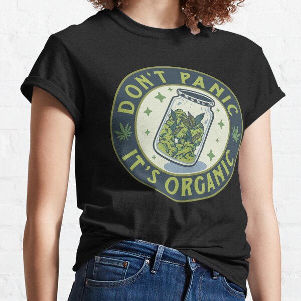 Don't Panic, It's Organic Classic T-Shirt