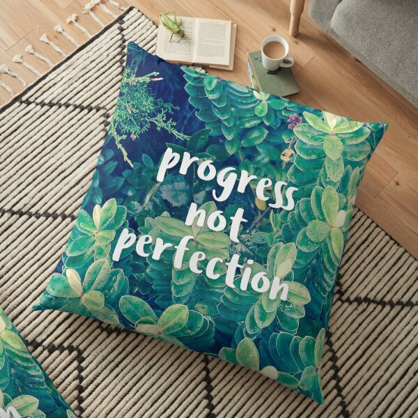 Progress not Perfection Floor Pillow